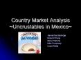 Country Market Analysis ~Uncrustables in Mexico~ PowerPoint PPT Presentation
