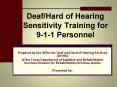 Deaf/Hard of Hearing Sensitivity Training for 9-1-1 Personnel PowerPoint PPT Presentation