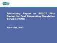 Preliminary Report on ERCOT Pilot Project for Fast Responding Regulation Service (FRRS) PowerPoint PPT Presentation