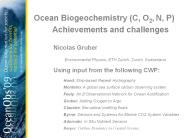 Ocean Biogeochemistry (C, O2, N, P)Achievements and challenges
