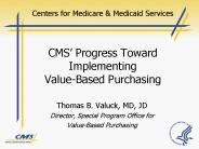 Thomas B. Valuck, MD, JD