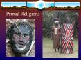 Primal Religions PowerPoint PPT Presentation