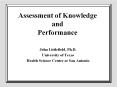 Assessment of Knowledge and Performance PowerPoint PPT Presentation