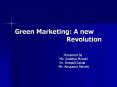 Green Marketing: A new              Revolution PowerPoint PPT Presentation