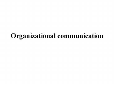 Organizational communication