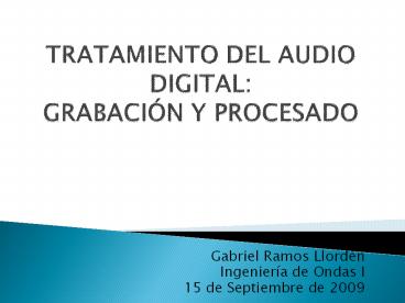 TRATAMIENTO DEL AUDIO DIGITAL: GRABACI