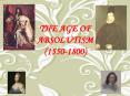 THE AGE OF ABSOLUTISM (1550-1800) PowerPoint PPT Presentation