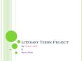 Literary Terms Project PowerPoint PPT Presentation