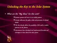 Unlocking the Key to the Solar System