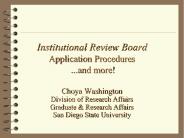 Institutional Review Board Application Procedures ...and more!