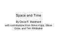 Space and Time PowerPoint PPT Presentation