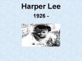 Harper Lee 1926 - PowerPoint PPT Presentation