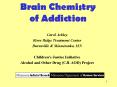 Brain Chemistry of Addiction PowerPoint PPT Presentation