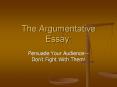 The Argumentative Essay: PowerPoint PPT Presentation