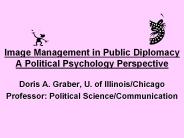 Image Management in Public Diplomacy A Political Psychology Perspective