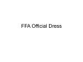 FFA Official Dress PowerPoint PPT Presentation