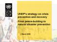 UNDP's strategy on crisis prevention and recovery PowerPoint PPT Presentation