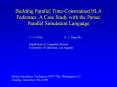 Building Parallel Time-Constrained HLA Federates: A Case Study with the Parsec Parallel Simulation Language PowerPoint PPT Presentation