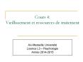 Cours 4: Vieillissement et ressources de traitement PowerPoint PPT Presentation