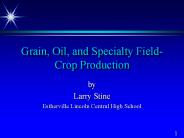 Grain, Oil, and Specialty Field-Crop Production