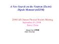 A New Search on the Neutron Electric Dipole Moment (nEDM) PowerPoint PPT Presentation