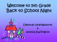 Welcome to 5th Grade Back to School Night PowerPoint PPT Presentation