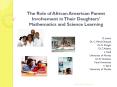 The Role of African American Parent Involvement in Their Daughters PowerPoint PPT Presentation