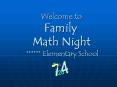 Welcome to Family  Math Night ****** Elementary School PowerPoint PPT Presentation