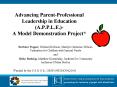 Advancing Parent-Professional Leadership in Education (A.P.P.L.E.)-  A Model Demonstration Project* PowerPoint PPT Presentation