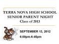 TERRA NOVA HIGH SCHOOL  SENIOR PARENT NIGHT Class of 2013 PowerPoint PPT Presentation