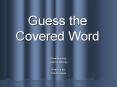 Guess the Covered Word PowerPoint PPT Presentation