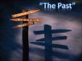 The Past PowerPoint PPT Presentation