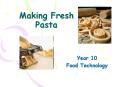 Making Fresh Pasta PowerPoint PPT Presentation