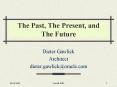 The Past, The Present, and The Future PowerPoint PPT Presentation