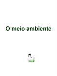 O meio ambiente PowerPoint PPT Presentation