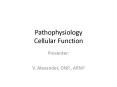 Pathophysiology Cellular Function PowerPoint PPT Presentation