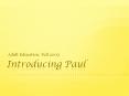 Introducing Paul PowerPoint PPT Presentation
