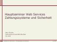 Hauptseminar Web Services Zahlungssysteme und Sicherheit PowerPoint PPT Presentation