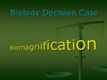 Biology Decision Case