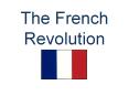 The French Revolution PowerPoint PPT Presentation