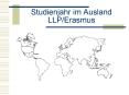 Studienjahr im Ausland LLP/Erasmus PowerPoint PPT Presentation