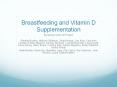 Breastfeeding and Vitamin D Supplementation PowerPoint PPT Presentation