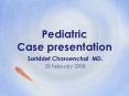 Pediatric Case presentation PowerPoint PPT Presentation