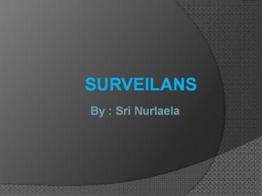SURVEILANS
