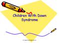 Children With Down Syndrome PowerPoint PPT Presentation