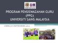 PROGRAM PENSISWAZAHAN GURU (PPG) UNIVERSITI SAINS MALAYSIA PowerPoint PPT Presentation