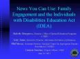 News You Can Use: Family Engagement and the Individuals with Disabilities Education Act (IDEA) PowerPoint PPT Presentation