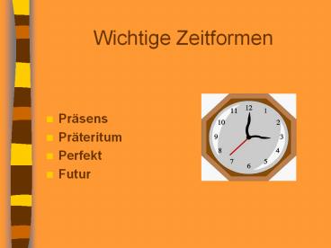 Wichtige Zeitformen