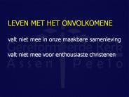 LEVEN MET HET ONVOLKOMENE
