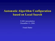 Automatic Algorithm Configuration based on Local Search